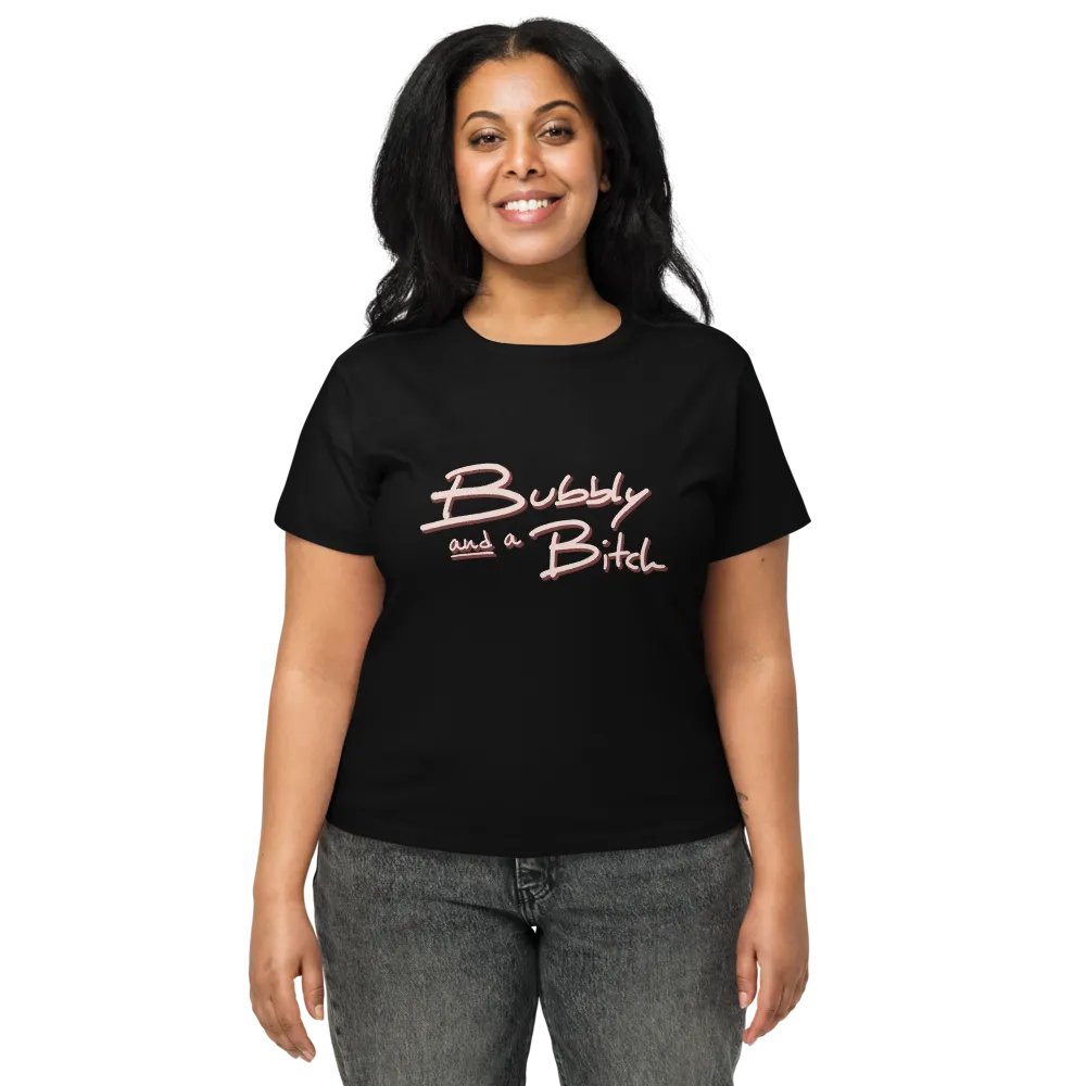 Bubbly and a B*tch (blush design) printed waist-length tee product image (1)
