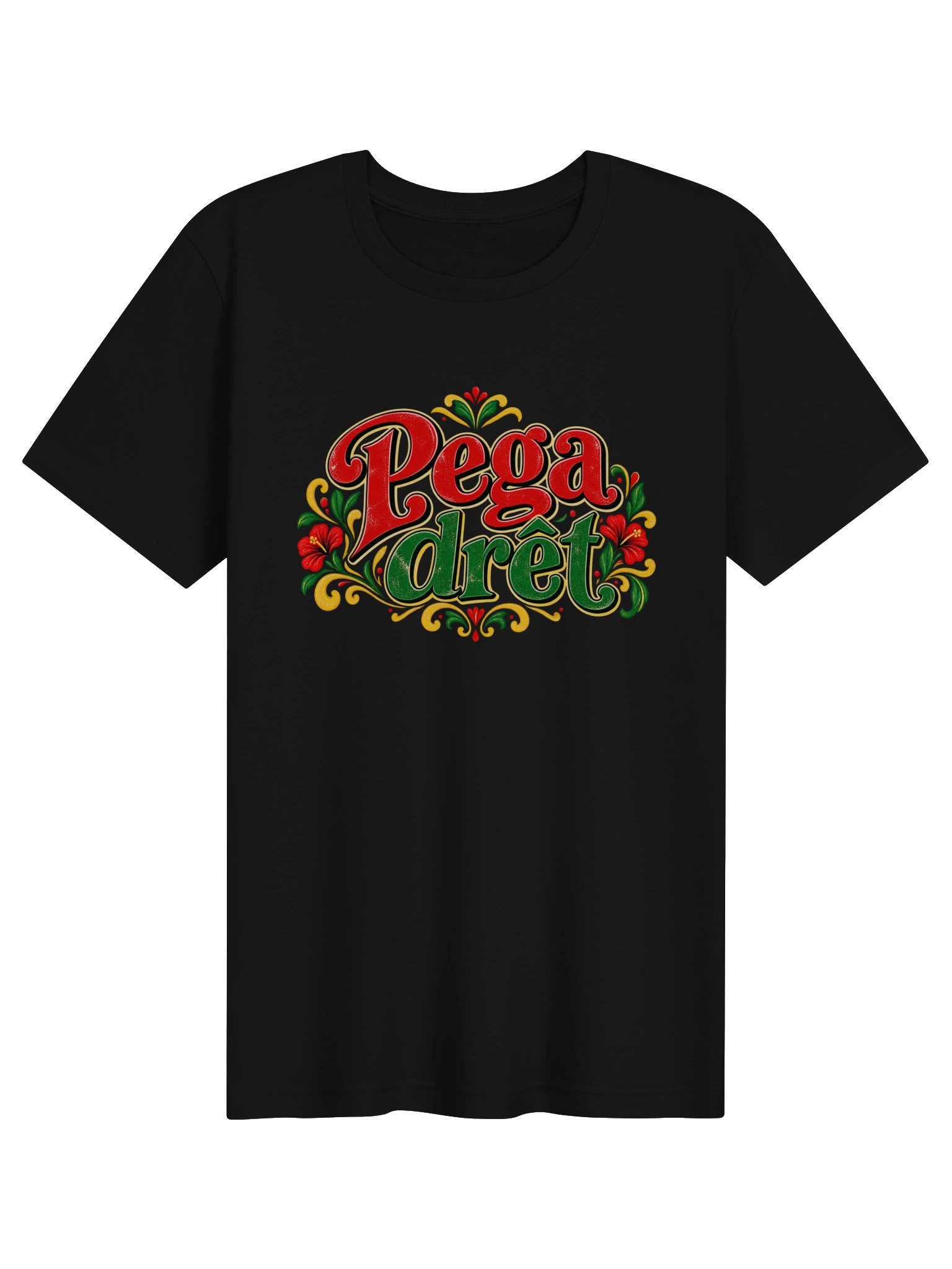 Pega drêt – Funny Portuguese/Azorean Saying T-Shirt product image (1)