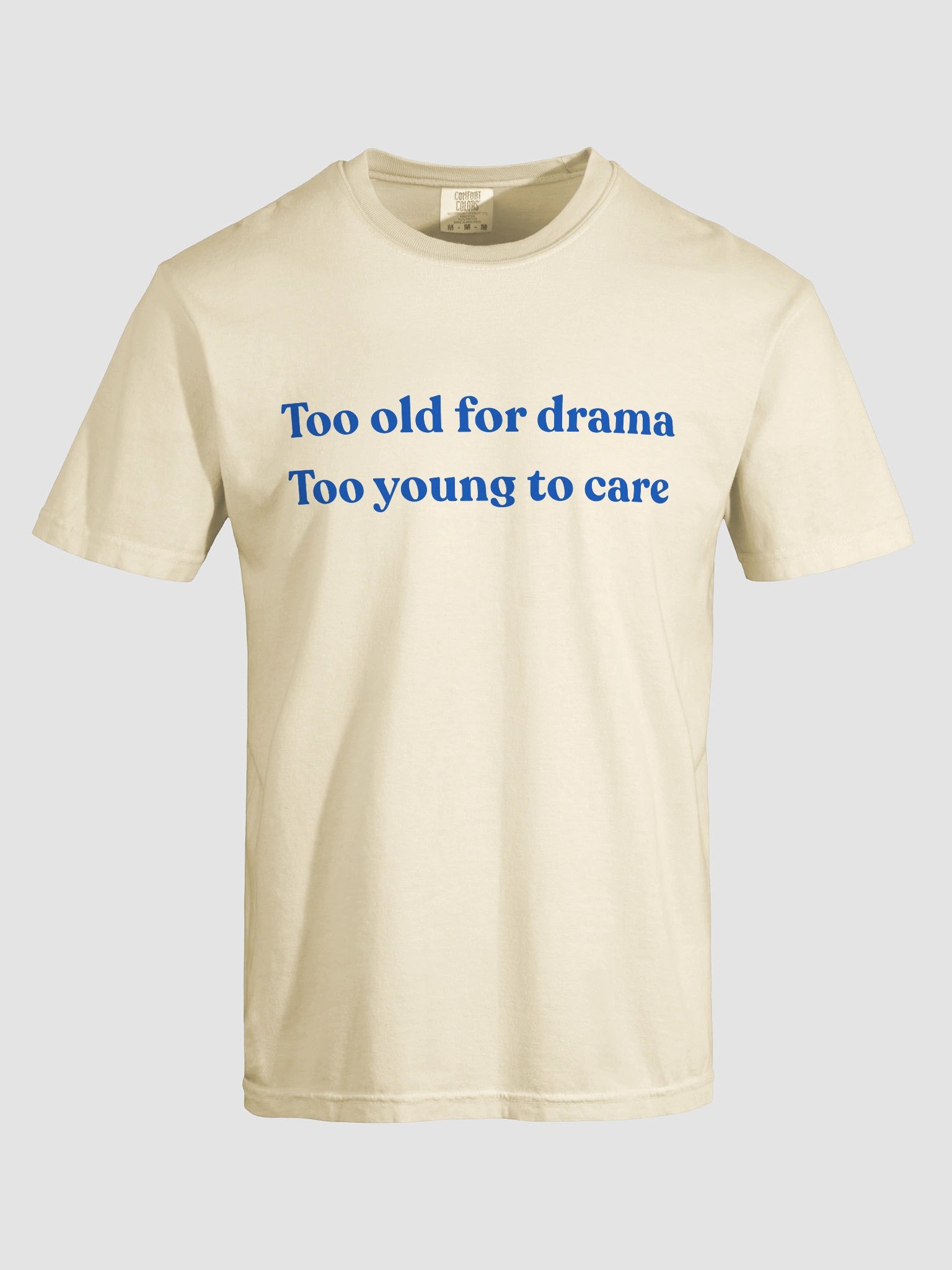 Too Old For Drama T-shirt product image (4)