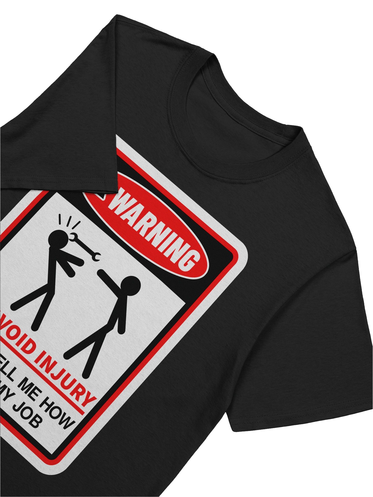 Warning! to Avoid Injury, Don't Tell Me How to Do My Job product image (2)