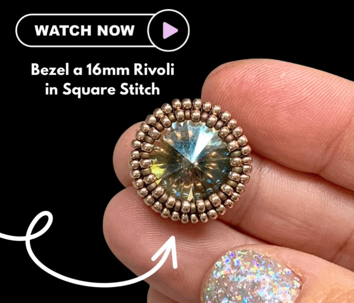 Easy DIY Square Stitch Beaded Bezel for a 16mm Rivoli Crystal | Orchid ...