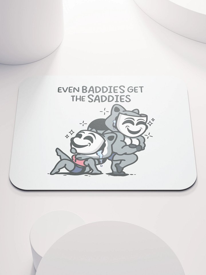 Baddies Get Saddies Mouse Pad product image (1)