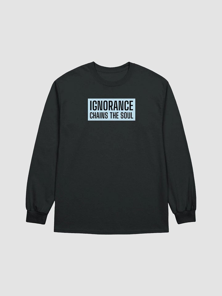 Soul Chains Long Sleeve Tee | Ignorance chains The soul product image (8)
