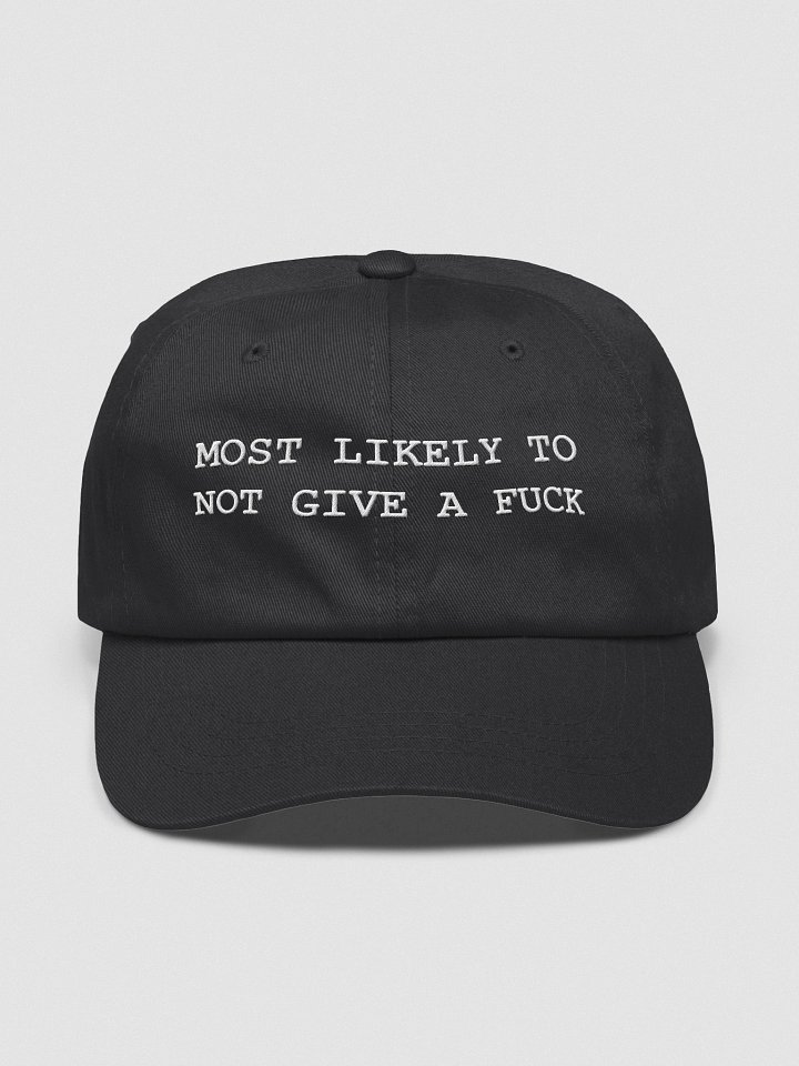 MOST LIKELY TO NOT GIVE A FUCK Hat product image (1)