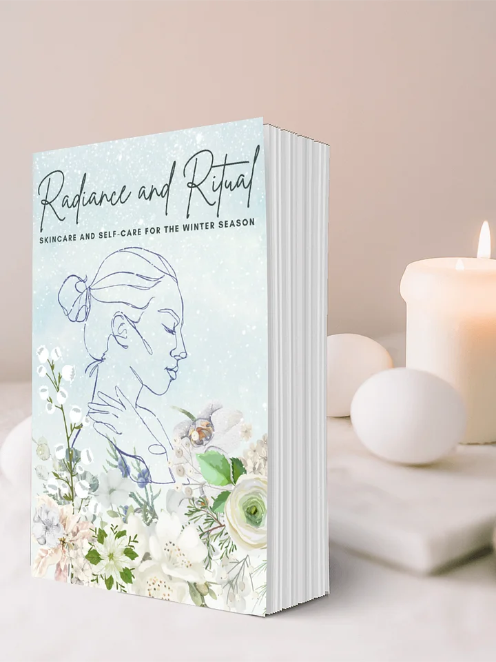 Signed Copy of Radiance and Ritual: Skincare and Self-Care for the Winter Season product image (2)