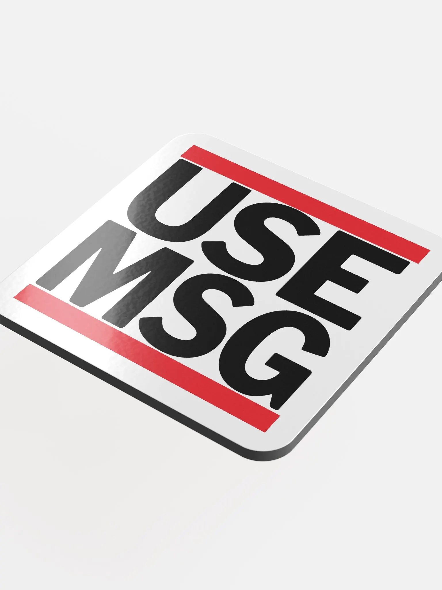 Banzai says USE MSG Coaster product image (4)