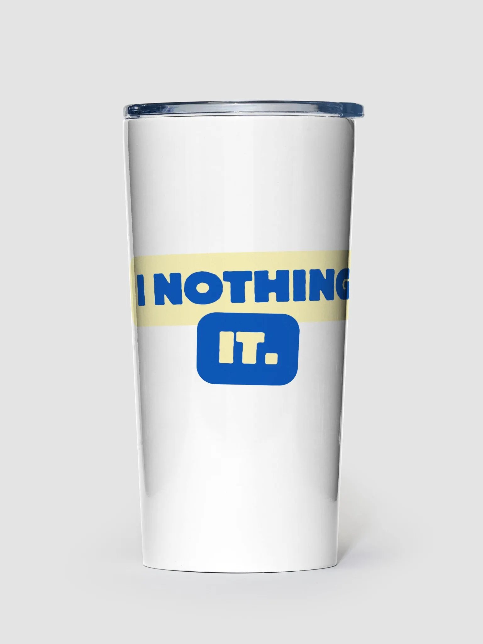 I Nothing It Travel Mug product image (1)
