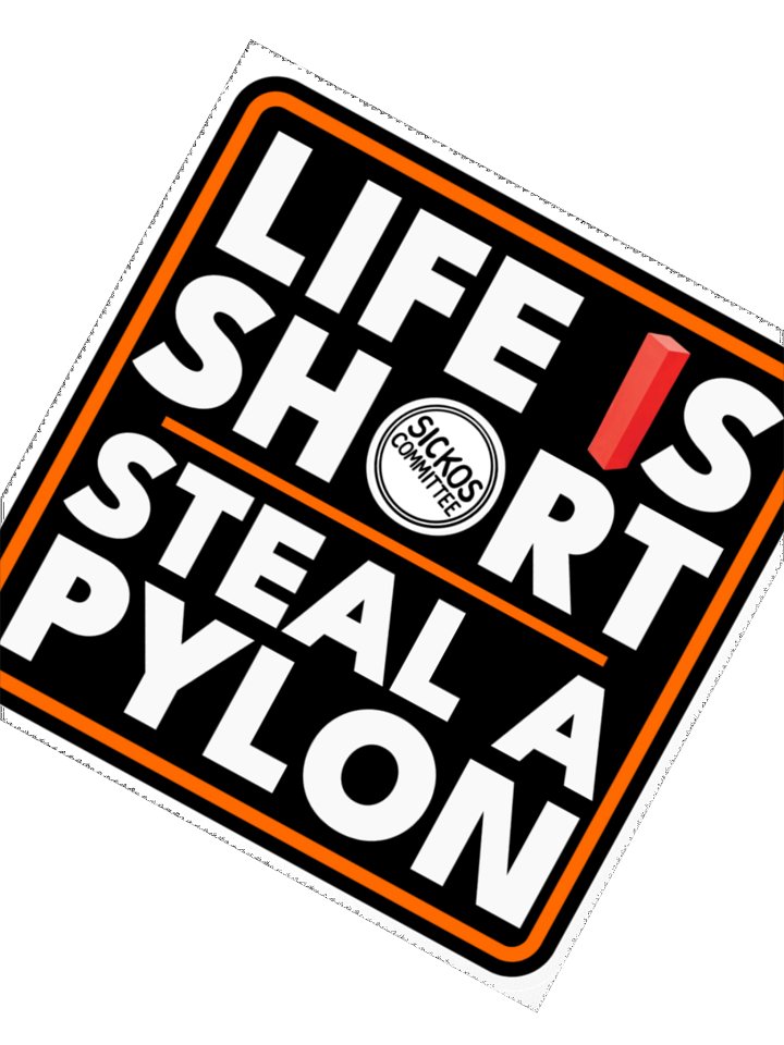 Life is Short, Steal a Pylon Sticker (3 Sizes) product image (4)