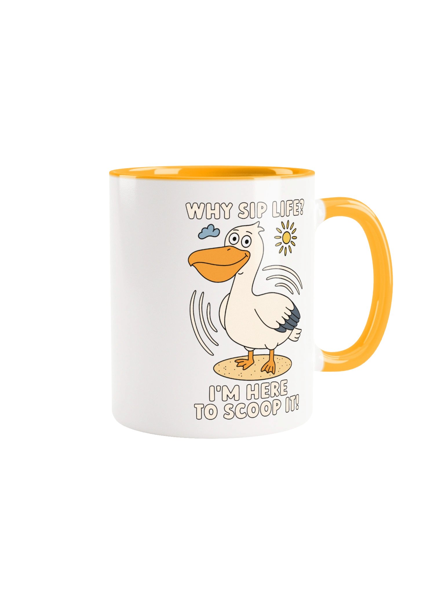 Why Sip Life? I’m Here to Scoop It! Cute Silly Funny Pelican Mug product image (2)