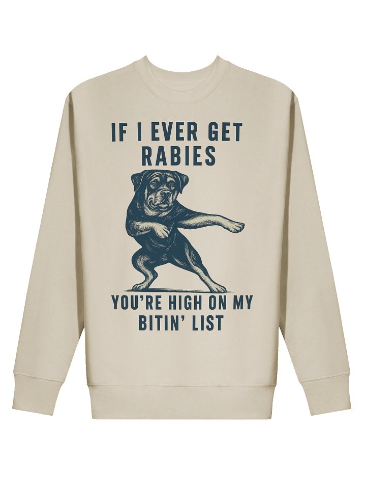 Rottweiler Bitin' List Warning Sweatshirt product image (7)