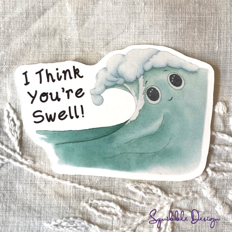Vinyl Sticker - I Think You're Swell Vinyl Sticker product image (1)