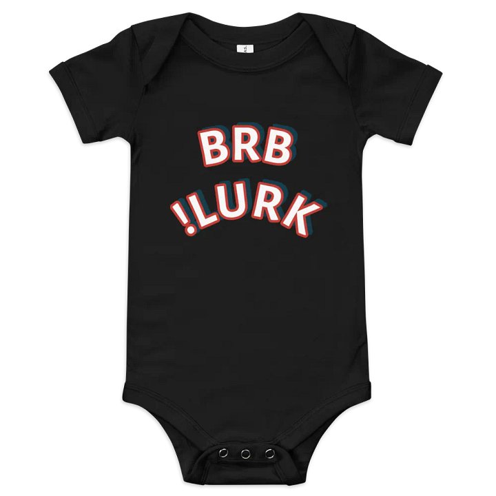 Bold BRB & LURK Baby Onesie product image (1)