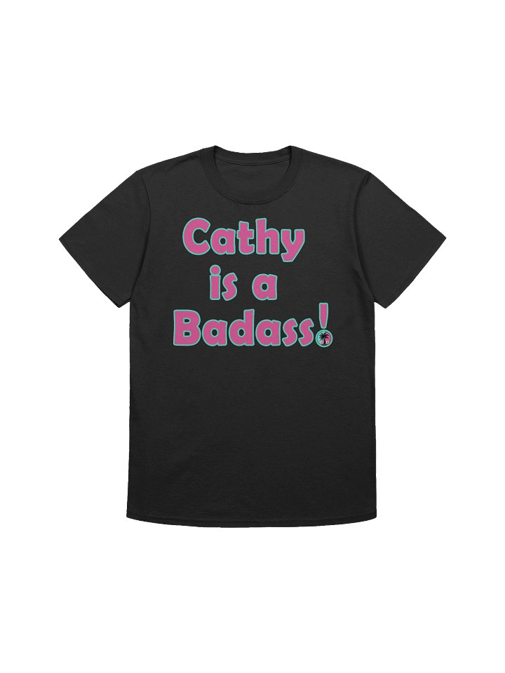 Cathy is a Badass Tee product image (4)