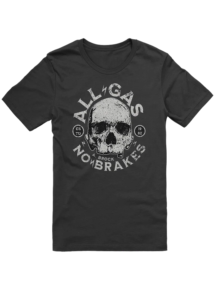 ALL GAS NO BRAKES - A. BROCK TEE product image (1)