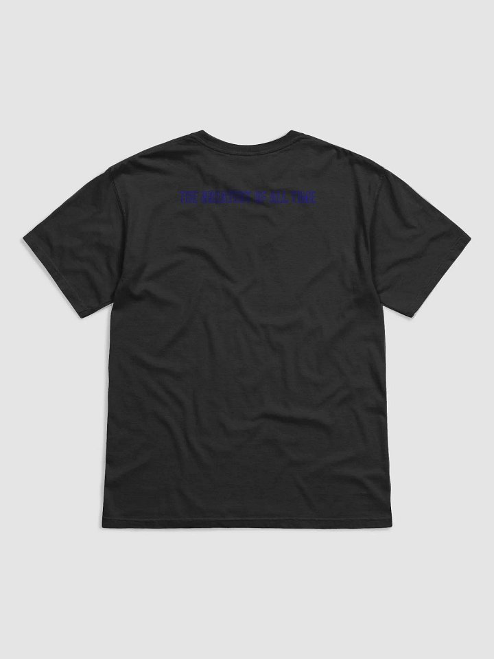 The Greatest of All Time T-Shirt product image (2)