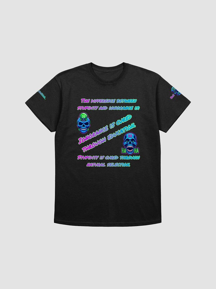 Stupid V Ignorant Unisex T-Sirt product image (1)