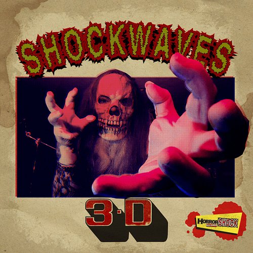 Shockwaves 3D is set to hit the streets and streaming tomorrow, Friday January 30th. 

Because HorrorShock and all of our ban...