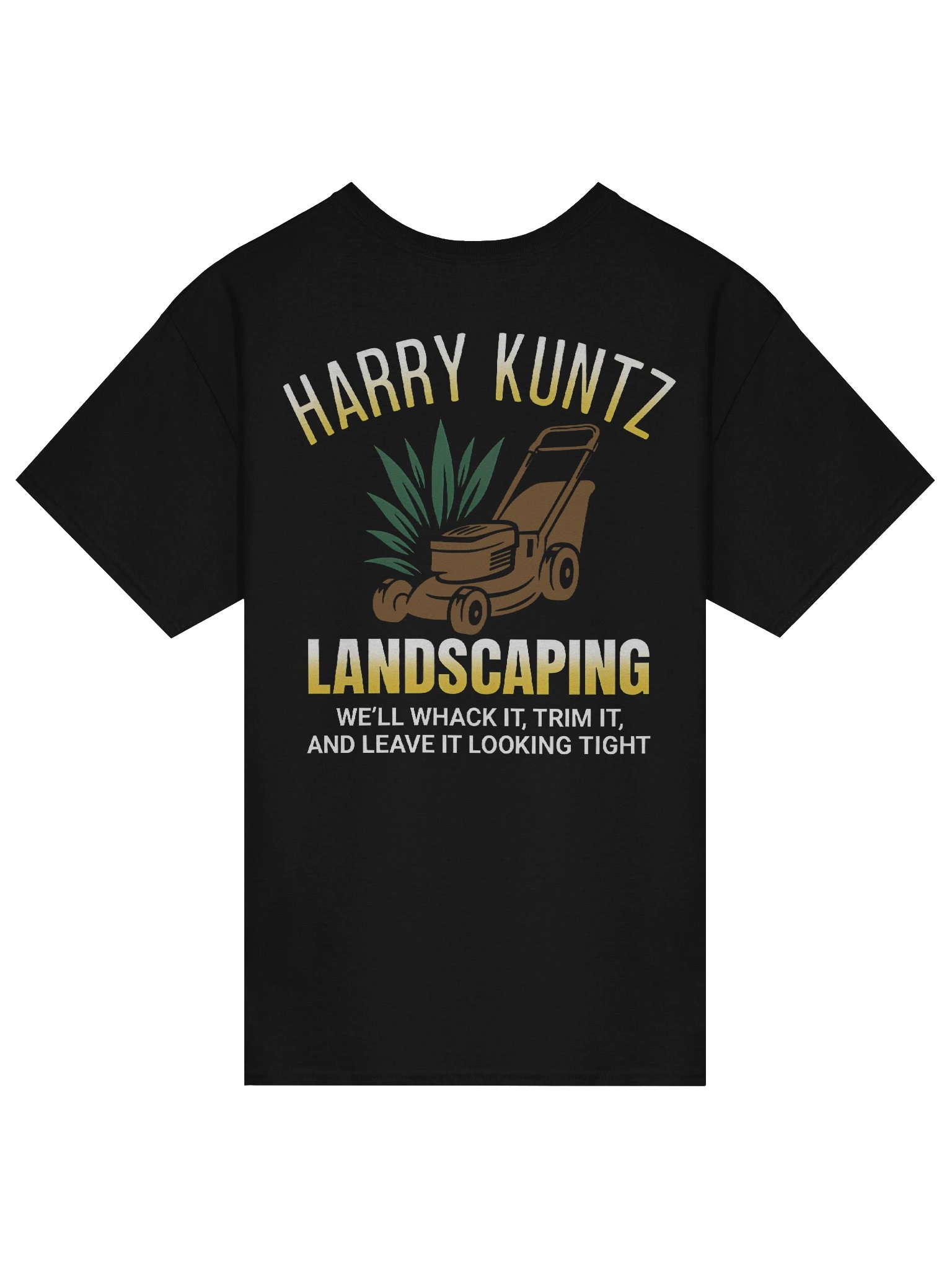 Harry Kuntz Landscaping Shirt (Back Printed) product image (3)