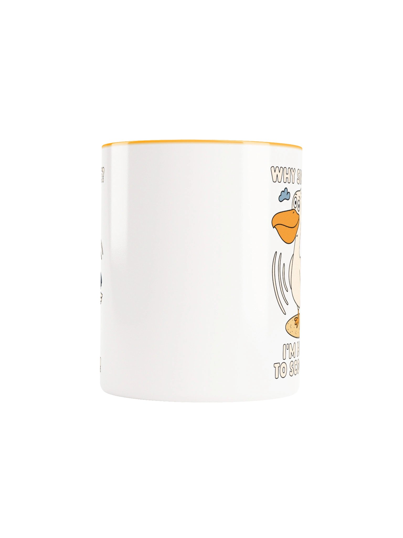 Why Sip Life? I’m Here to Scoop It! Cute Silly Funny Pelican Mug product image (5)