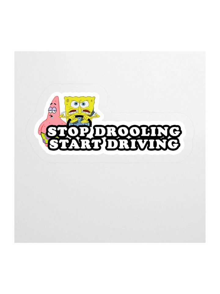 Stop drooling, Start driving product image (2)