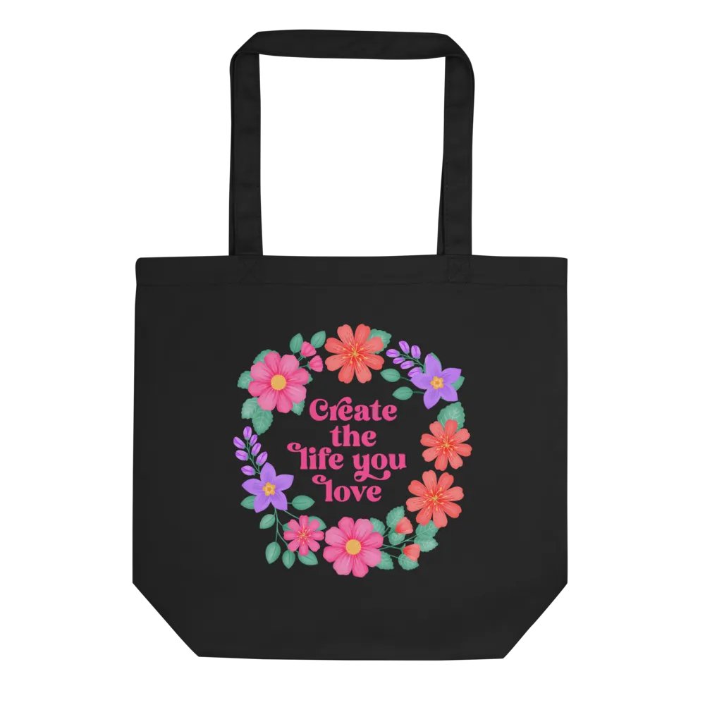 Create the life you love - Tote Bag product image (1)