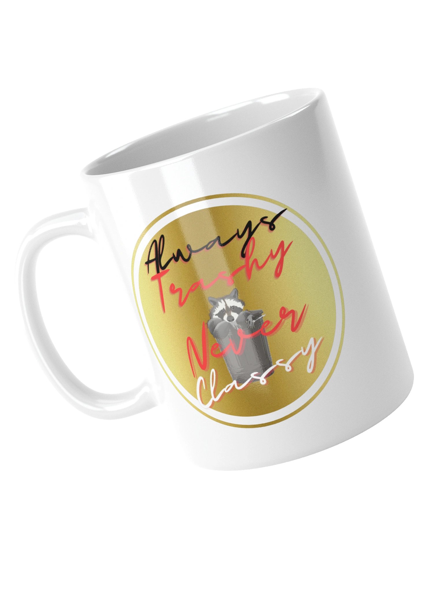 Always Trashy, Never Classy Mug product image (13)