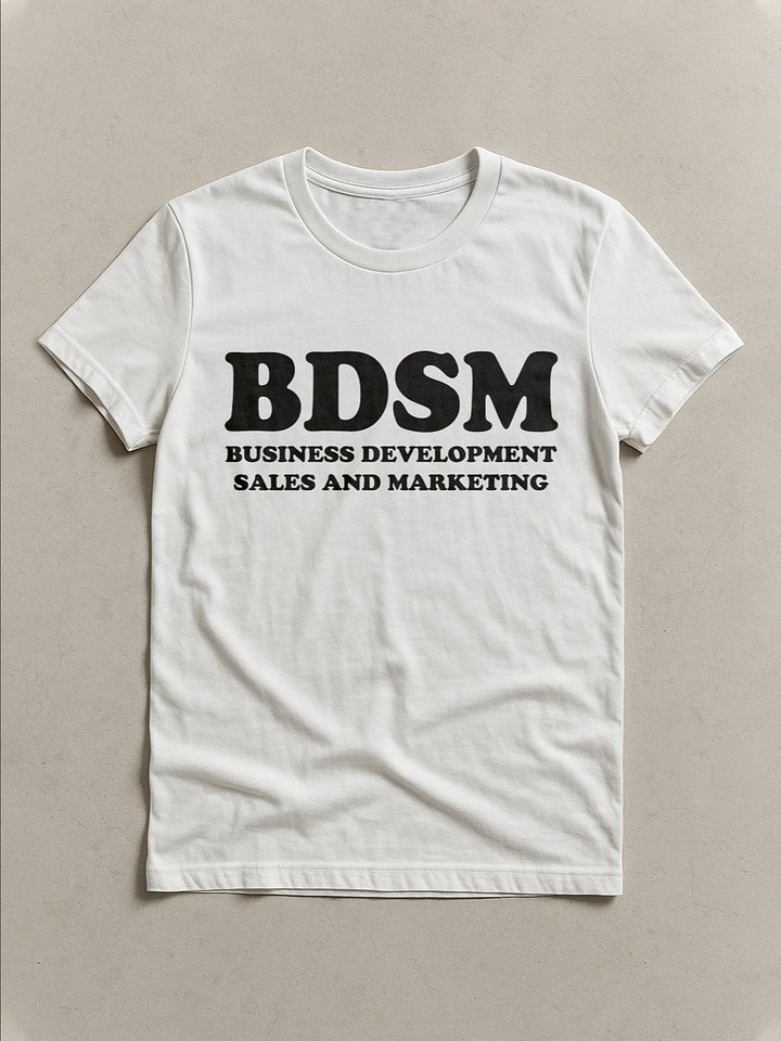 BDSM Business development Funny T-shirt product image (1)