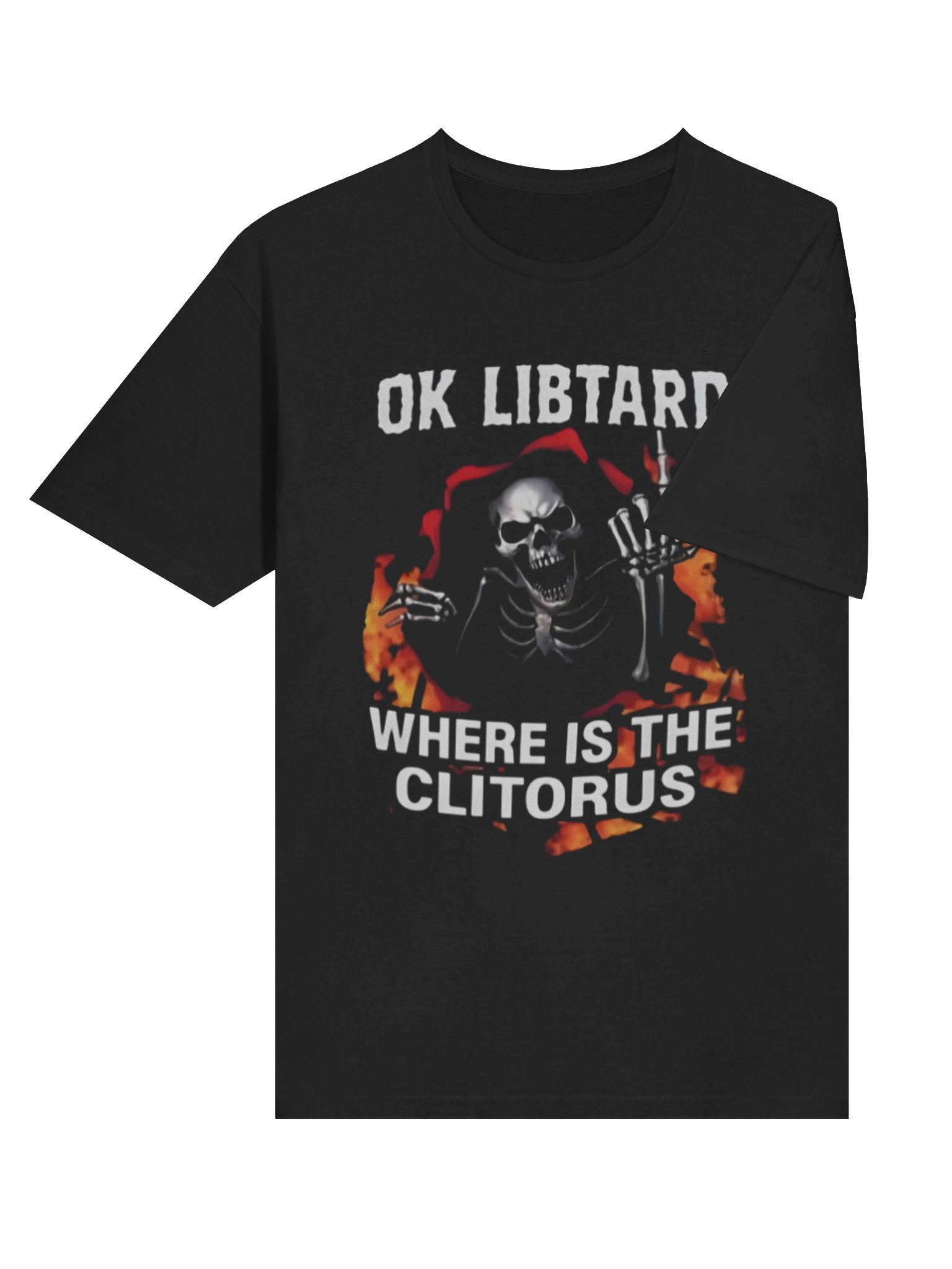 Ok Libtard Where is the Clitorus Skeleton Shirt product image (4)