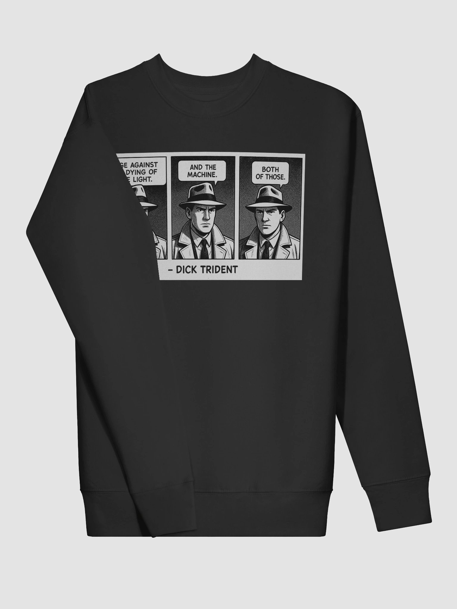 Dick Trident Rage Against the Dying of the Light Sweatshirt (DTG) product image (123)
