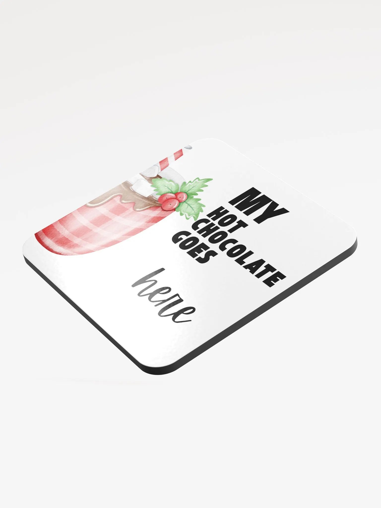 My Hot Chocolate Goes Here Coaster product image (3)