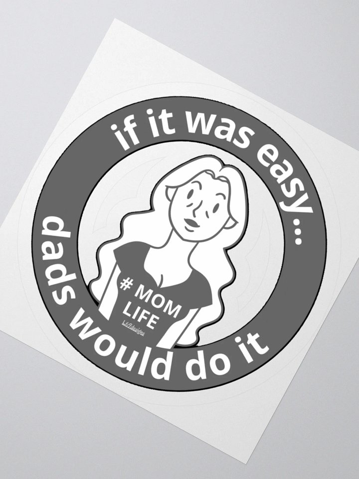 IF IT WAS EASY... DADS WOULD DO IT product image (6)