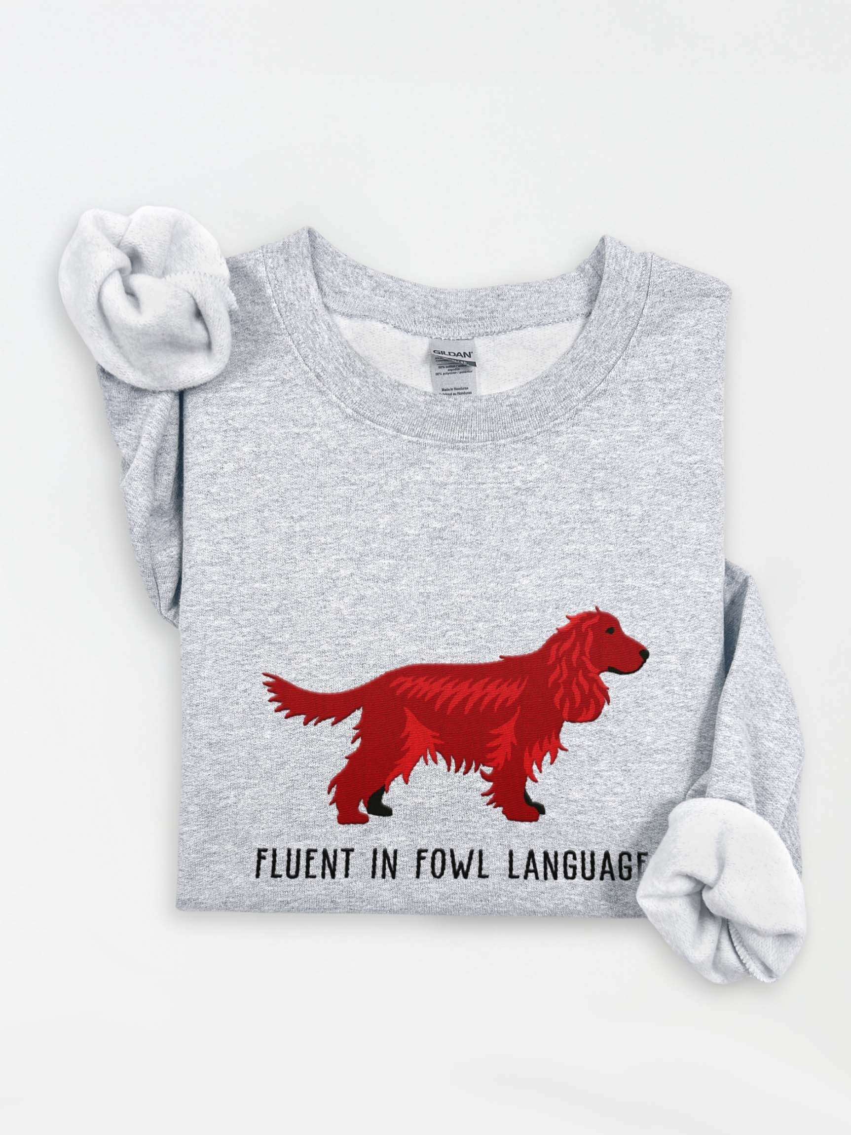 Fluent in Fowl Language Sweatshirt (Embroidered) of an English Cocker Spaniel(Liver, Full Tail) product image (1)