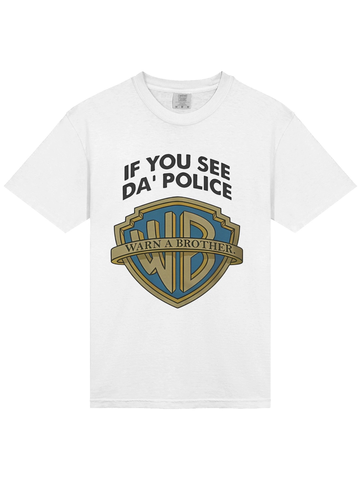 If You See Da Police Warn A Brother T-Shirt product image (2)