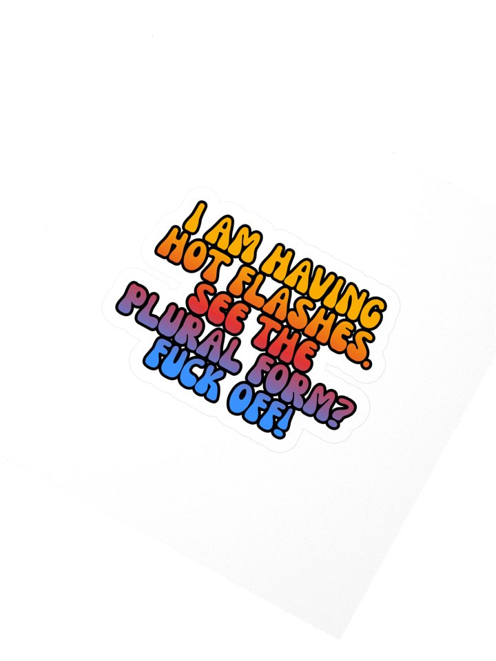 Menopause Chaos Kiss Cut 4"x4" Vinyl Sticker product image (2)
