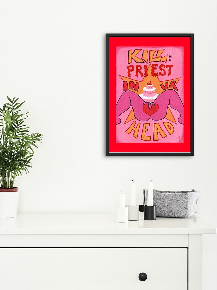 kill the priest in your head matte poster print product image (1)