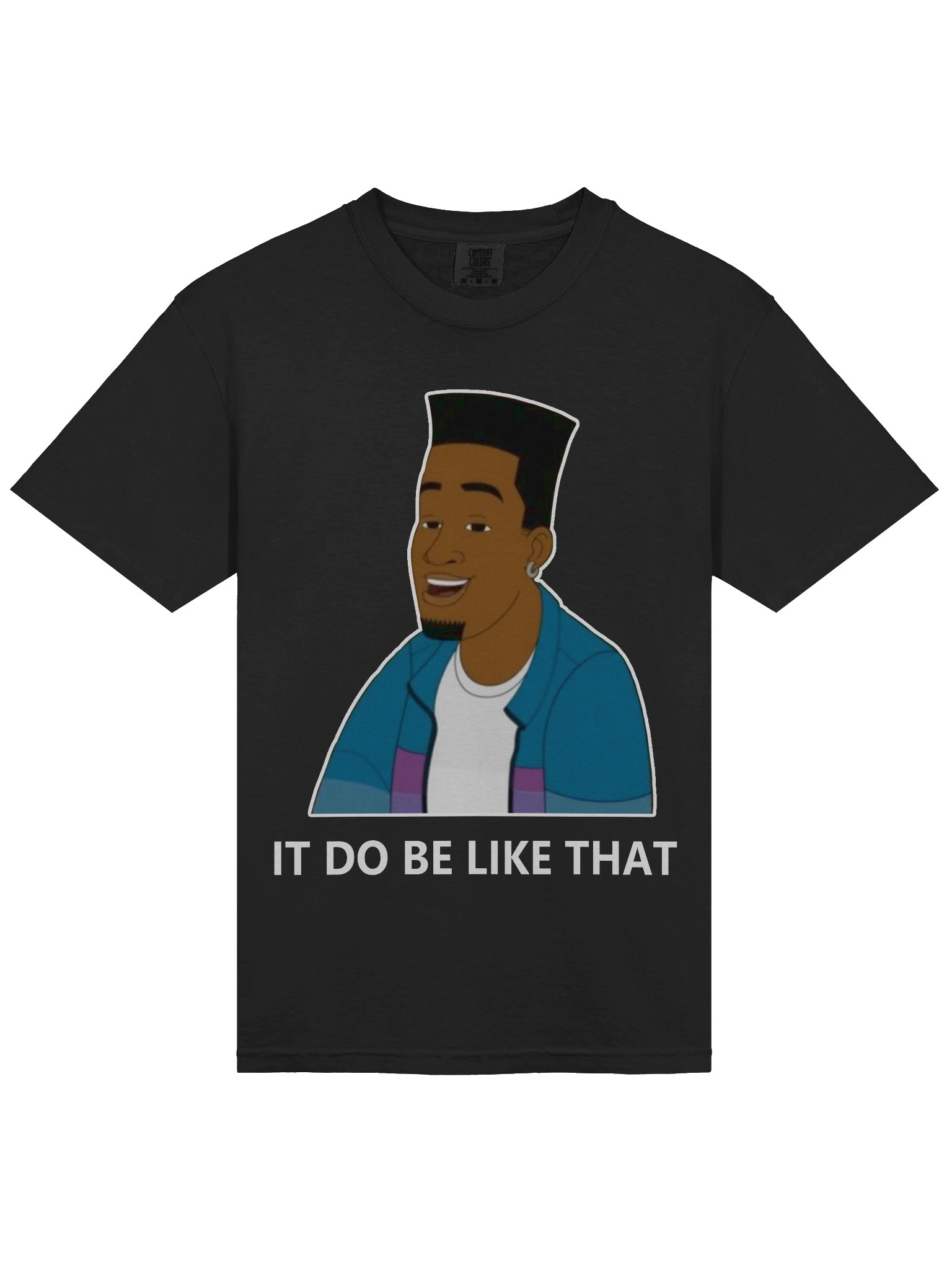It Do Be Like That - Official product image (3)