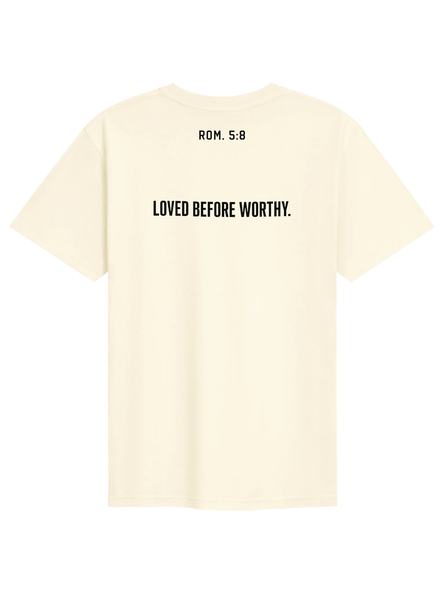 Loved Before Worthy Tee product image (2)