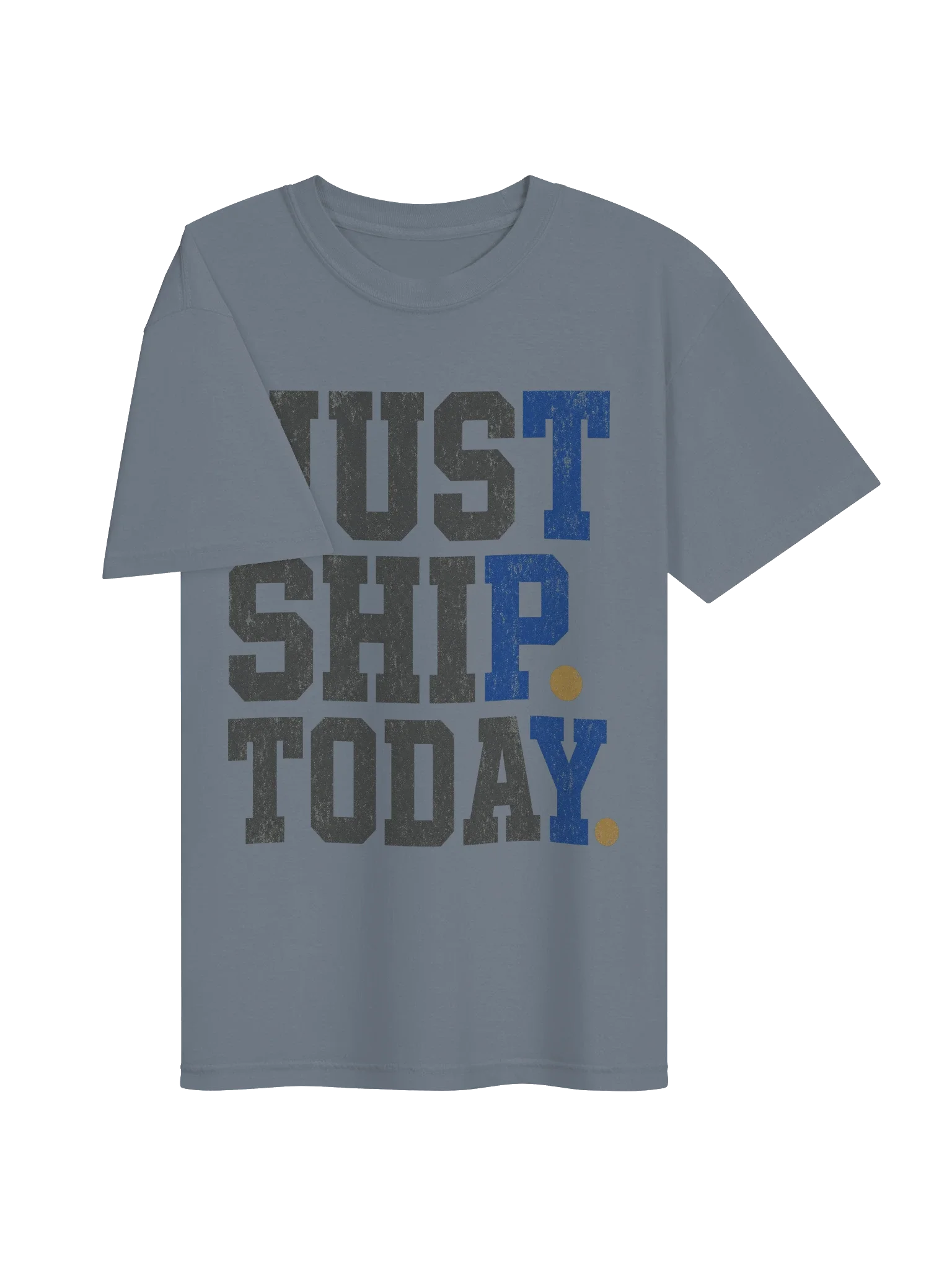 Just Ship Today Tee — view 27