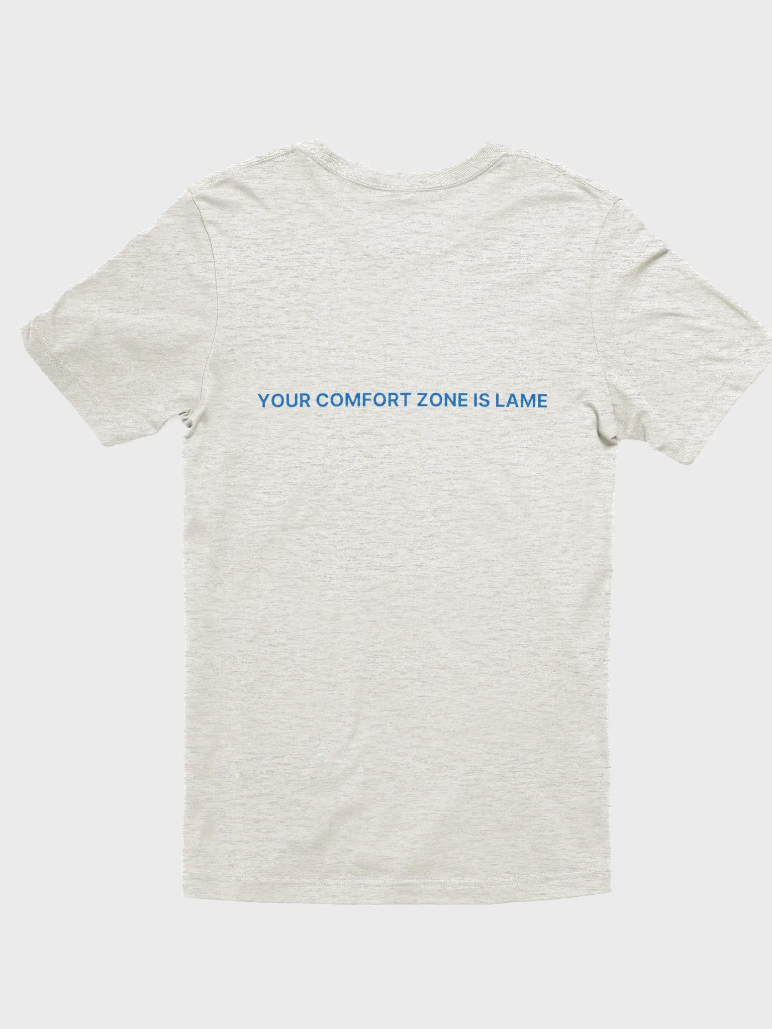 Your Comfort Zone is Lame product image (2)