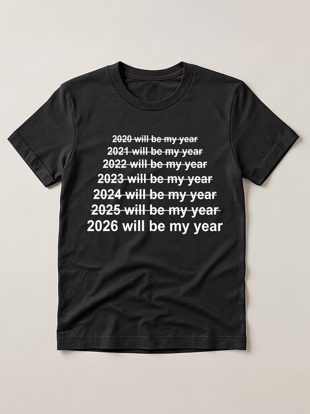 2026 will be my year Motivational Year Progress T-shirt product image (1)