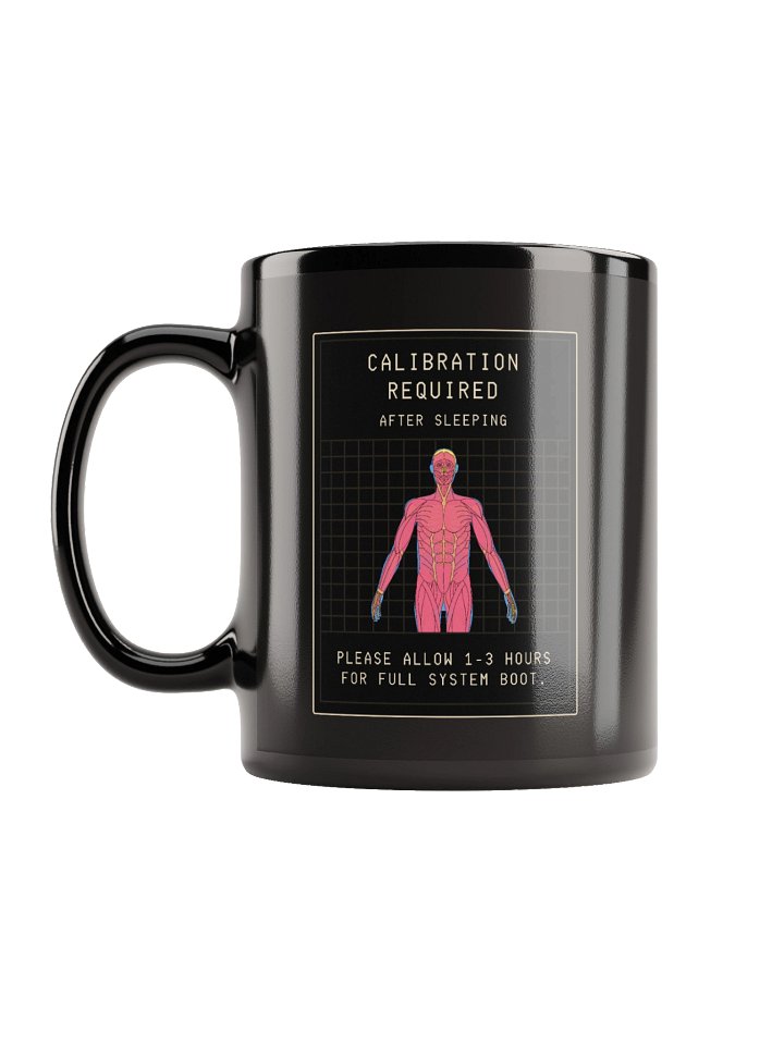 Calibration Required Black Mug | Chronic Illness Morning Boot Humor Cup product image (1)