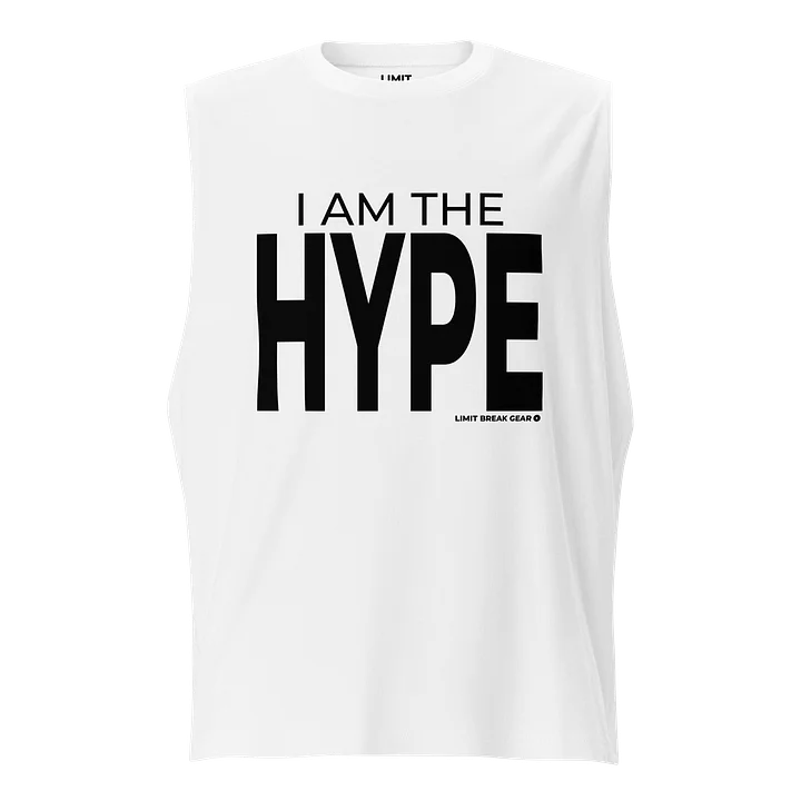 I am the Hype Muscle tee - white product image (1)
