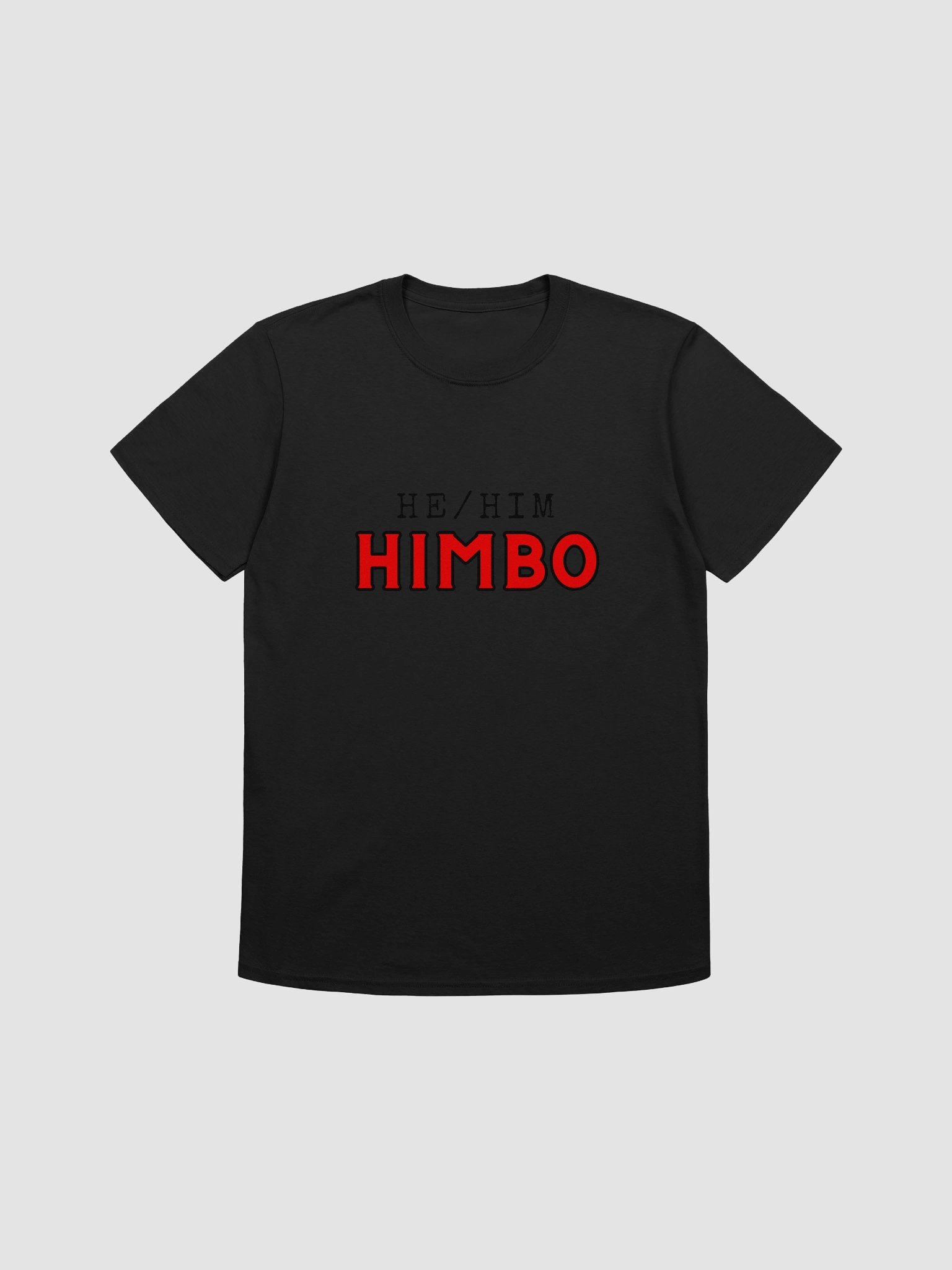 He/Him/Himbo Tee-Shirt product image (1)