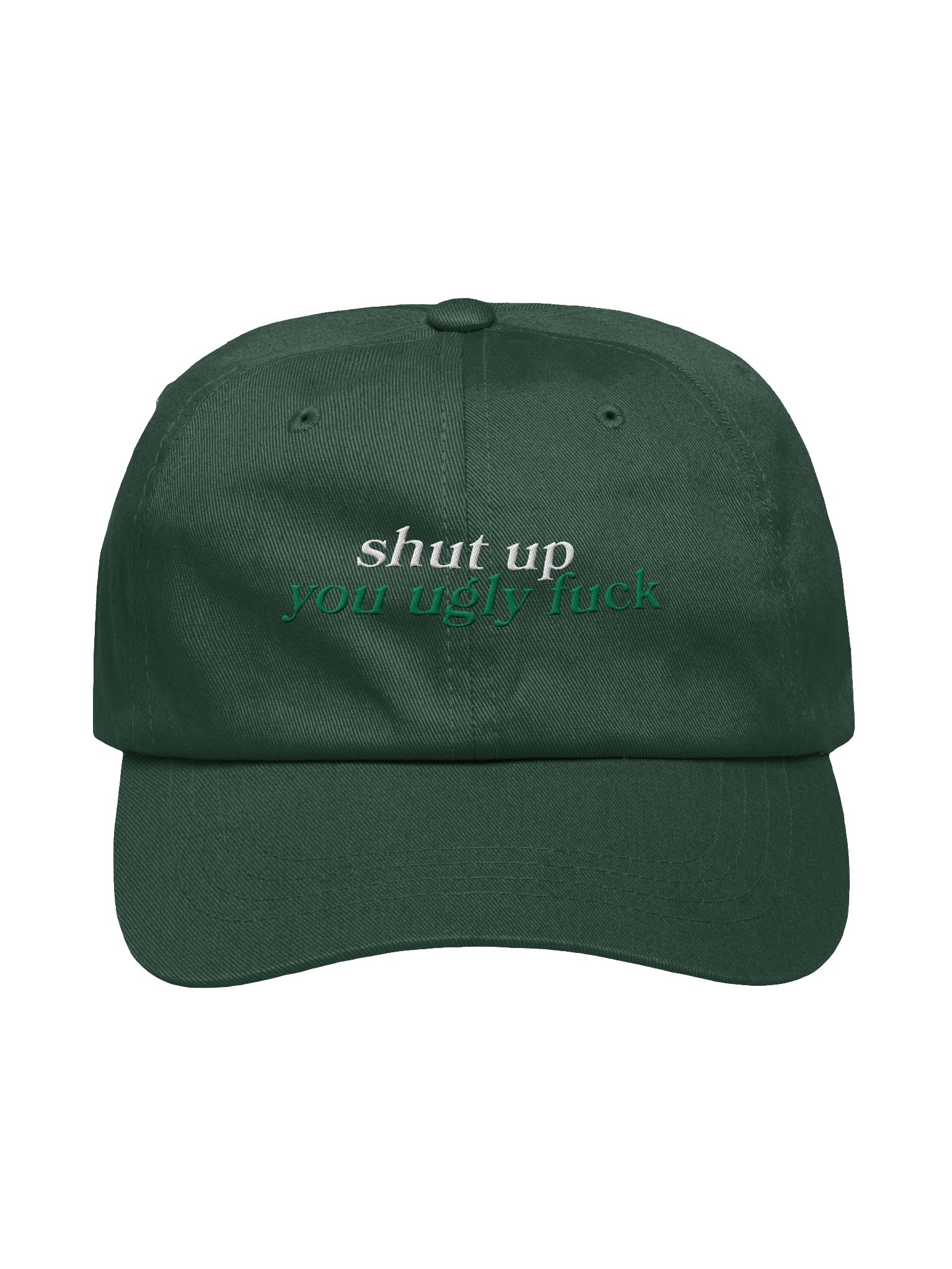 Shut Up You Ugly F Hat - Two Layered Embroided Cap - GREEN product image (2)