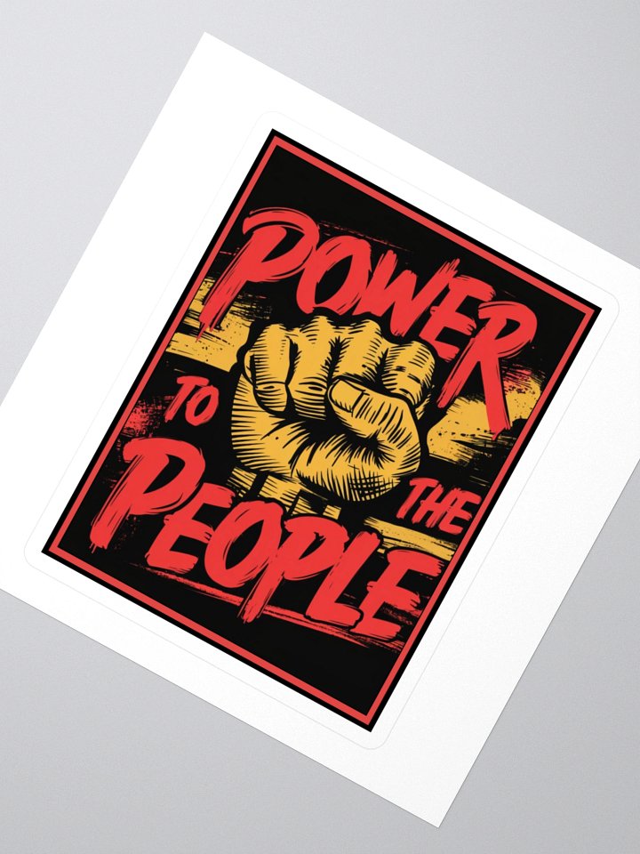 "POWER TO THE PEOPLE" vinyl sticker product image (1)