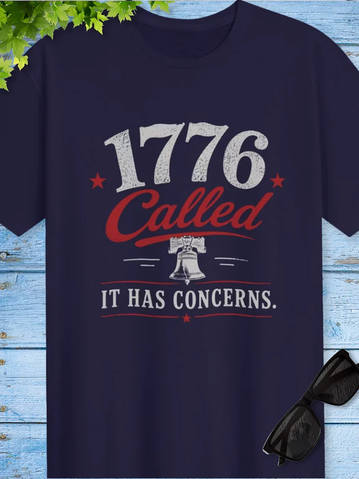 1776 Called, It Has Concerns product image (1)