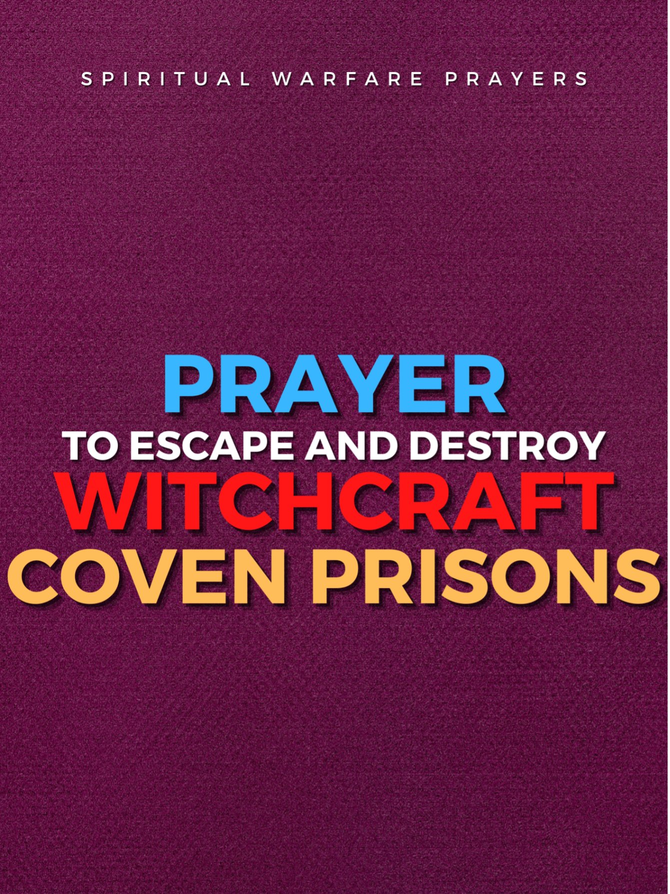 Prayer To Escape Witchcraft Prisons product image (1)