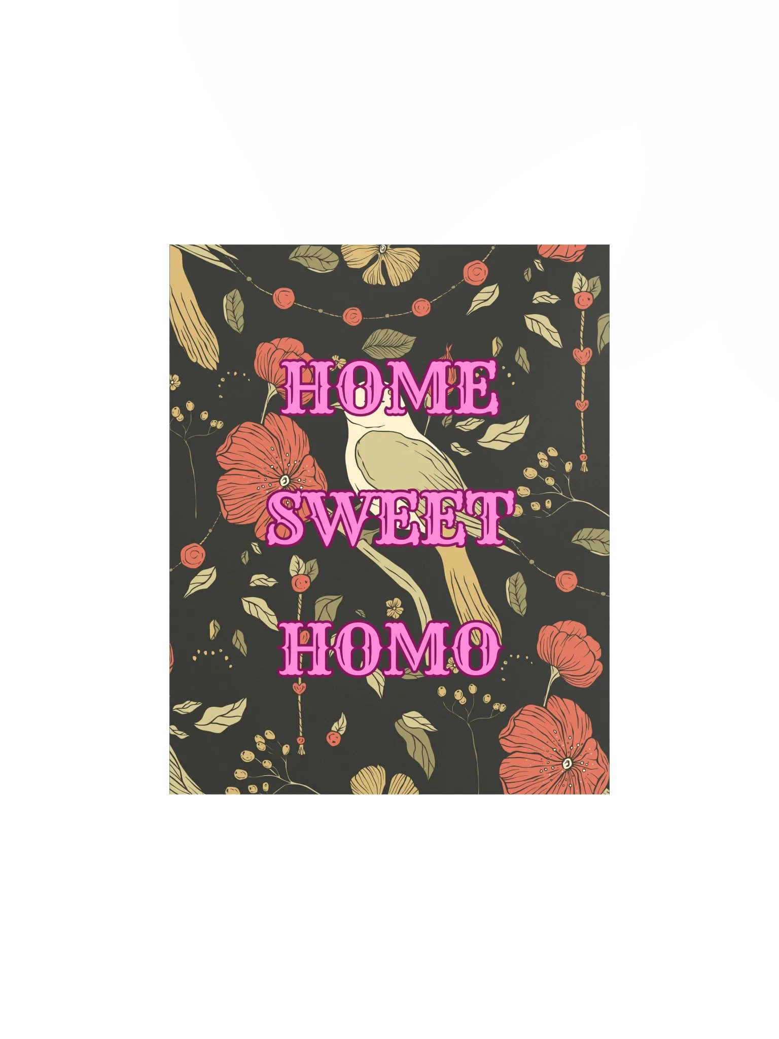 Home Sweet Homo Maximalist Poster product image (1)