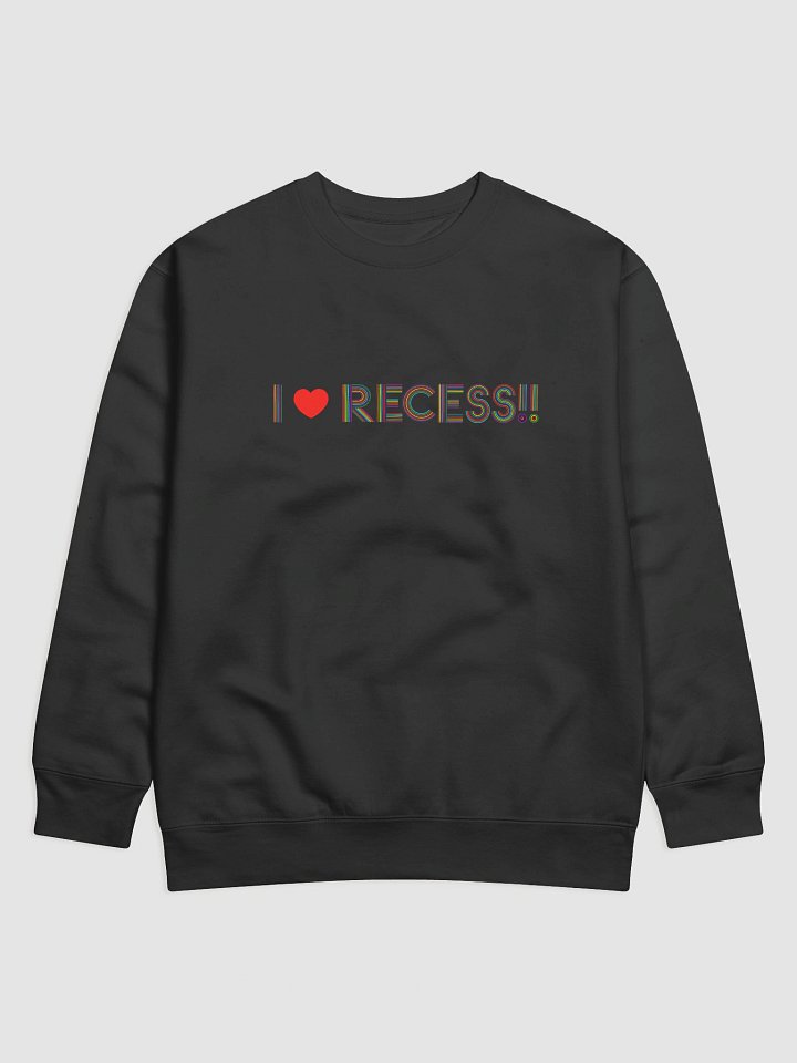 I LOVE RECESS Sweatshirt product image (1)
