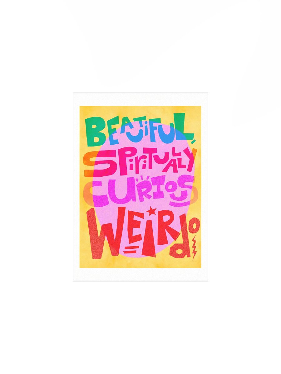 Beautiful, Spiritually Curious Weirdo Poster product image (2)